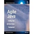 Agile Java(TM): Crafting Code with Test-Driven Development (Robert C. Martin Series)