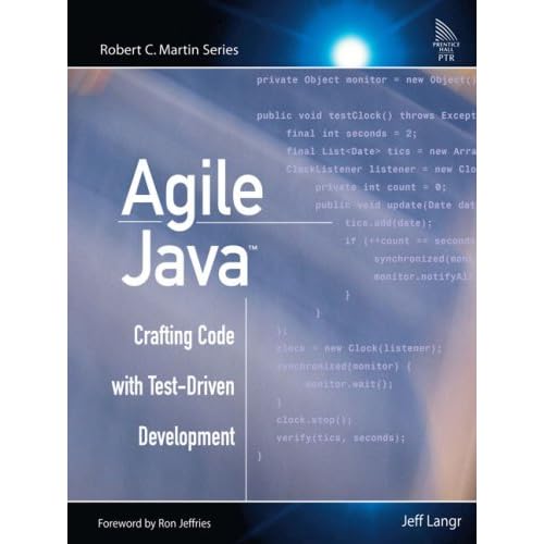 Agile Java(TM): Crafting Code with Test-Driven Development 
