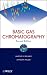 Basic Gas Chromatography (Techniques in Analytical Chemistry)