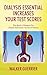 Dialysis Essential Increases Your Test Scores: This Book Is Designed For: Dialysis Technicians Nurses & Patients