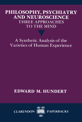 philosophy psychiatry and neuroscience three approaches to the mind a synthetic analysis of the varieties of