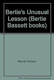 Bertie's unusual lesson