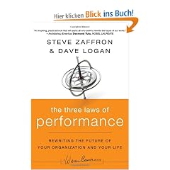 The Three Laws of Performance: Rewriting the Future of Your Organization and Your Life (Warren Bennis Signature Books)