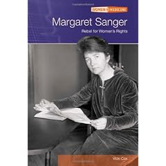 Margaret Sanger: Rebel for Women's Rights