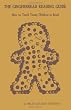 The Gingerbread Reading Guide: How to Teach Young Children to Read