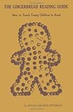 The Gingerbread Reading Guide: How to Teach Young Children to Read