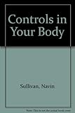 Controls in your body