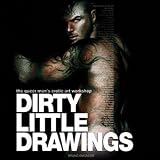 Dirty Little Drawings: The Queer Men's Erotic Art Workshop