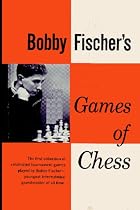 Bobby Fischer's Games of Chess
