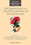 A Companion to the Philosophy of Technology (Blackwell Companions to Philosophy)