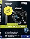 Canon EOS 1000D. Das Kamerahandbuch: Alle Funktionen, Programme und Menüs - Aufnahmetechniken mit der Canon EOS  1000D - Praxisratgeber für Objekte, ... 1000D und zu Photoshop CS4 (Galileo Design)
