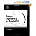 Systems Engineering with SysML/UML: Modeling, Analysis, Design (The MK/OMG Press)