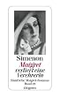 Maigret verliert eine Verehrerin: S�mtliche Maigret-Romane Band 22