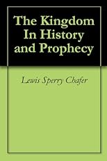 The kingdom in history and prophecy,