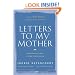 Letters to My Mother: A Message of Love, A Plea for Freedom