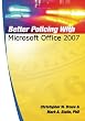 Better Policing With Microsoft Office 2007