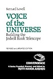 Voice of the Universe: Building the Jodrell Bank  Telescope; Revised and Updated Edition (Convergence)