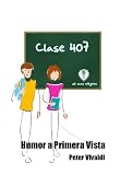 Clase 407: Humor a Primera Vista