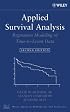 Applied Survival Analysis: Regression Modeling of Time to Event Data (Wiley Series in Probability and Statistics)