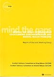 Mind the gaps : meeting the needs of people with co-occuring substance misuse and mental health problems : report of the joint working group
