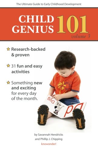 Child Genius 101 - Volume 3: The Ultimate Guide to Early Childhood Development