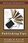 Publishing Tips: Weekly Strategies for the Independent Writer