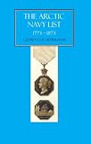Arctic Navy List, a Century of Arctic and Antarctic Officers 1773-1873