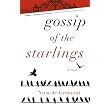 Gossip of the Starlings ~ Nina de Gramont