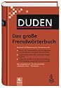 Duden - Das gro&szlig;e Fremdw&ouml;rterbuch - Buch  plus CD-ROM: Herkunft und Bedeutung der Fremdw&ouml;rter - &Uuml;ber 85.000 Fremdw&ouml;rter