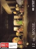 12 oz. Mouse ( 12 Ouns Mouce ) ( Twelve oz. Mouse ) [ NON-USA FORMAT, PAL, Reg.4 Import - Australia ]