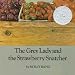 The Grey Lady and the Strawberry Snatcher