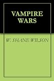 VAMPIRE WARS: The beginning