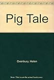 Pig tale