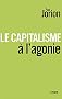 Le Capitalisme � l'agonie