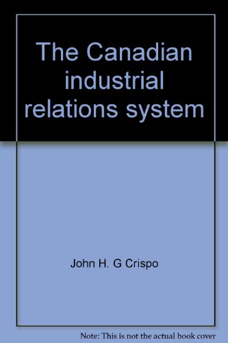 The Canadian industrial relations system