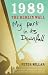 1989 The Berlin Wall: My Part in Its Downfall