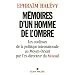 M�moires d'un homme de l'ombre : Les coulisses de la politique internationale au Moyen-Orient par l'ex-directeur du Mossad