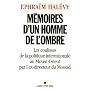 Mémoires d'un homme de l'ombre : Les coulisses de la politique internationale au Moyen-Orient par l'ex-directeur du Mossad