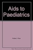 Aids to paediatrics