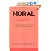 Moral Stealth: How "Correct Behavior" Insinuates Itself into Psychotherapeutic Practice