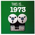 This Is...1973