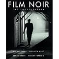 Film Noir: The Encyclopedia