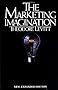 Marketing Imagination: New, Expanded Edition