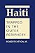 Haiti: Trapped in the Outer Periphery