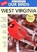 Thayer Birding Software - Our Birds West Virginia
