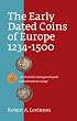 The Early Dated Coins of Europe 1234-1500