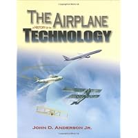 The Airplane: A History of Its Technology (Library of Flight Series)
