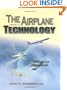 The Airplane: A History of Its Technology (Library of Flight Series)