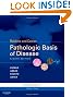 Robbins and Cotran Pathologic Basis of Disease, Professional Edition: Expert Consult - Online and Print, 8e (Robbins Pathology)