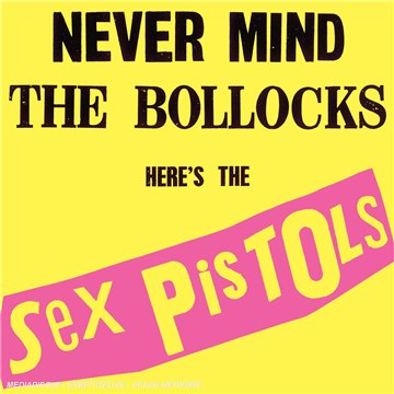 CD-Charts  Music : Never Mind the Bollocks Here's the Sex Pistols [VINYL]